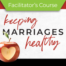 Load image into Gallery viewer, Keeping Marriages Healthy Course -  Facilitator's Kit (English)
