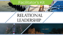 Load image into Gallery viewer, Relational Leadership Course - Facilitator's Kit (Digital/Teachable)

